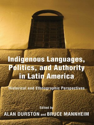 cover image of Indigenous Languages, Politics, and Authority in Latin America